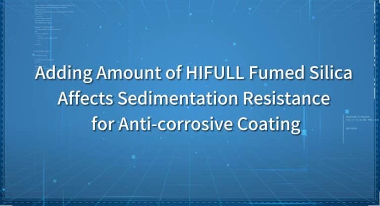 Fumed Silica Improves Sedimentation Resistance For Anti-corrosive Coating